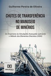 Chutes de Transferência no Manuseio de Minérios