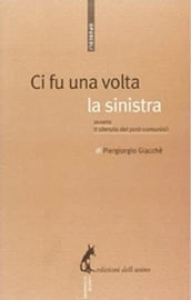 Ci fu una volta la sinistra