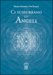 Ci sussurrano gli angeli