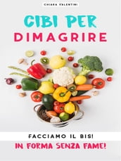 Cibi per dimagrire