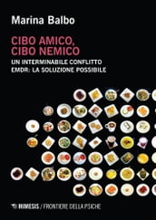 Cibo amico, cibo nemico