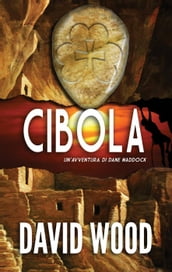 Cibola - Un avventura Di Dane Maddock