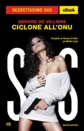 Ciclone all ONU (Segretissimo SAS)