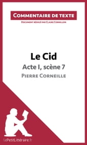 Le Cid - Acte I, scène 7 - Pierre Corneille (Commentaire de texte)