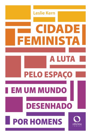 Cidade feminista - Leslie Kern