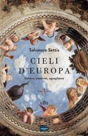 Cieli d Europa. Cultura, creatività, uguaglianza