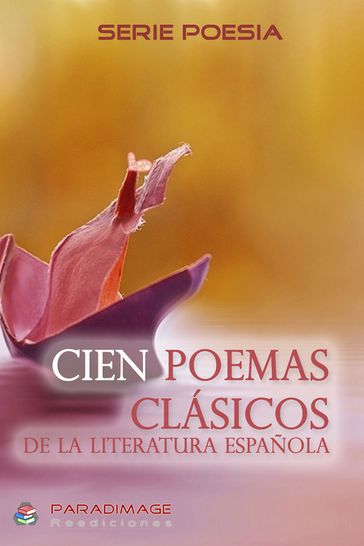 Cien Poemas Clásicos - . Varios Autores