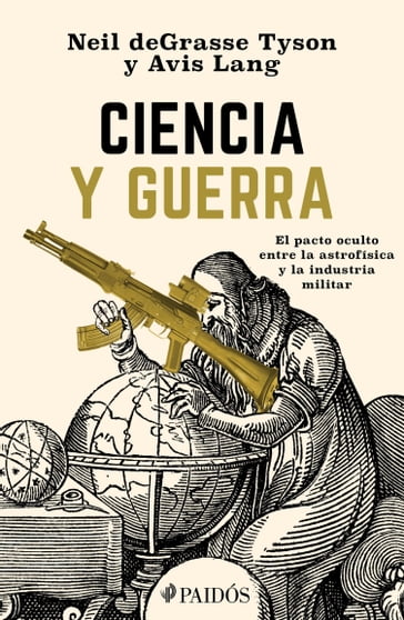 Ciencia y guerra - Avis Lang - Neil deGrasse Tyson