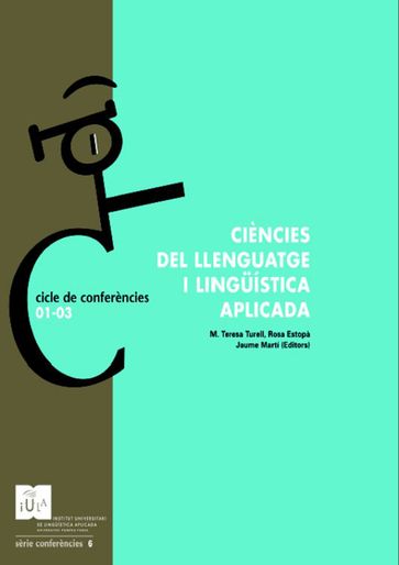 Ciències del llenguatge i lingüística aplicada - Jaume - M. Teresa - Estopà Bagot - ROSA - Martí Llobet - Turell Julià
