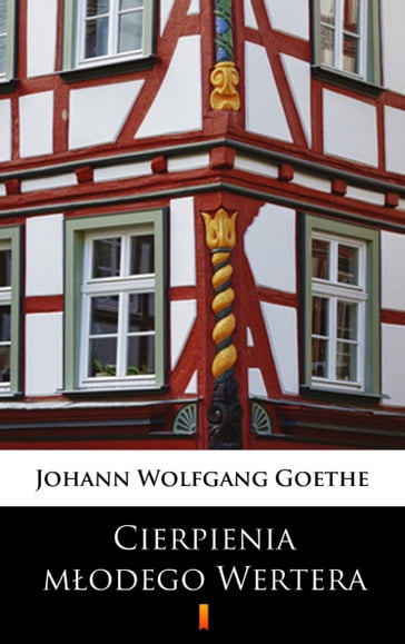Cierpienia modego Wertera - Johann Wolfgang Goethe