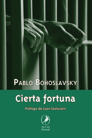 Cierta fortuna - Pablo Bohoslavsky