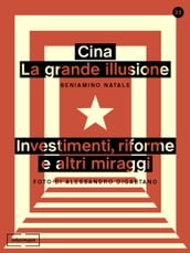 Cina: la grande illusione