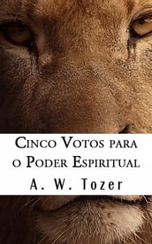 Cinco Votos Para O Poder Espiritual