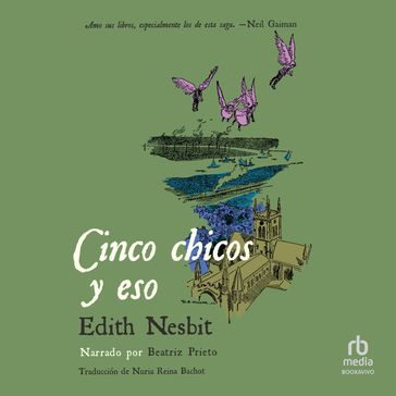 Cinco chicos y eso (Five Children and It) - Edith Nesbit