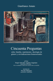 Cincuenta preguntas sobre familia, matrimonio, ideologia de género y reivindicaciones homosexuales