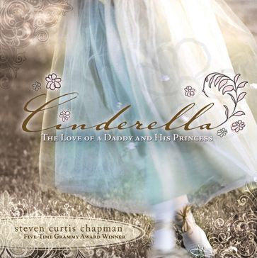 Cinderella - Steven Curtis Chapman