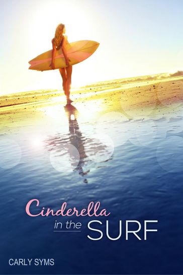 Cinderella in the Surf - Carly Syms