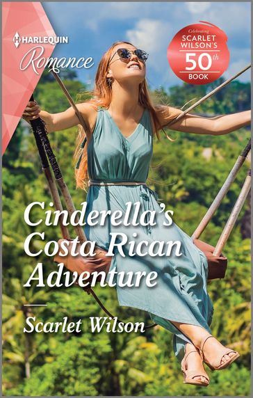 Cinderella's Costa Rican Adventure - Scarlet Wilson