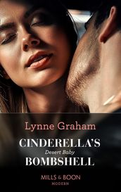 Cinderella s Desert Baby Bombshell (Heirs for Royal Brothers, Book 1) (Mills & Boon Modern)