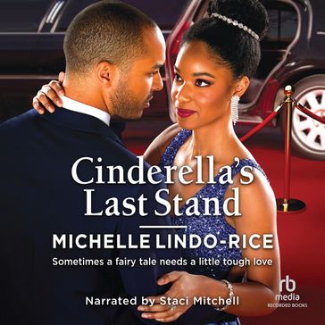 Cinderella's Last Stand - Michelle Lindo-Rice