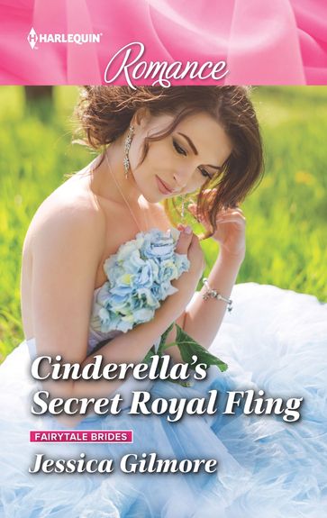 Cinderella's Secret Royal Fling - Jessica Gilmore