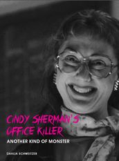 Cindy Sherman s Office Killer