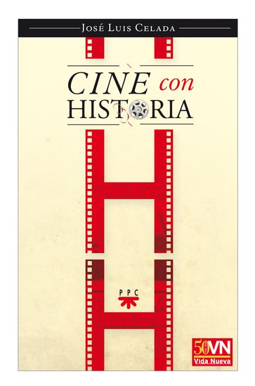 Cine con historia - Antonio Pelayo - José Luis Celada - Juan Rubio