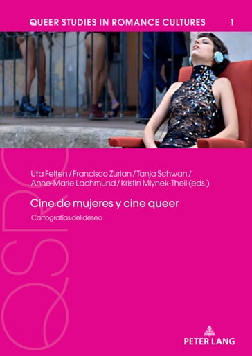 Cine de mujeres y cine queer - Uta Felten - Tanja Schwan - Anne-Marie Lachmund - A. Francisco Zurian Hernández - Kristin Mlynek-Theil