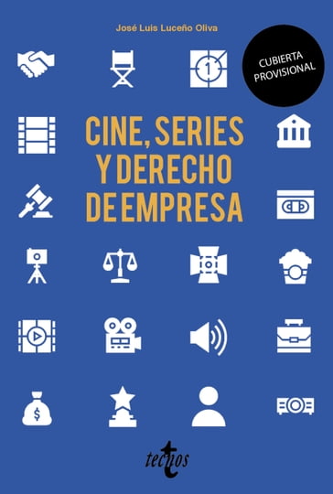 Cine, series y derecho de empresa - José Luis Luceño Oliva