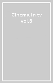 Cinema in tv vol.8