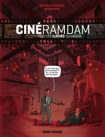 Cinéramdam - Tous les clichés du cinéma - Karibou