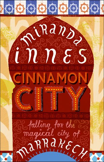 Cinnamon City - Miranda Innes