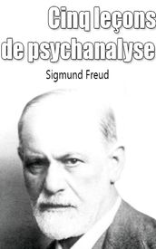 Cinq leçons de psychanalyse.