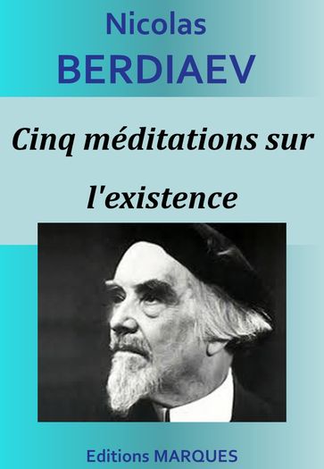 Cinq méditations sur l'existence - Nicolas Berdiaev