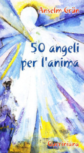 Cinquanta angeli per l anima