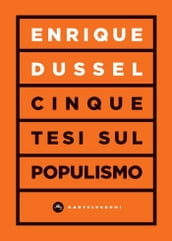 Cinque tesi sul populismo