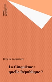 La Cinquième : quelle République ?