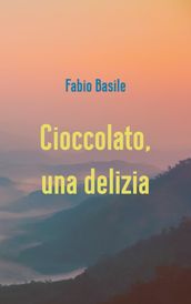 Cioccolato, una delizia