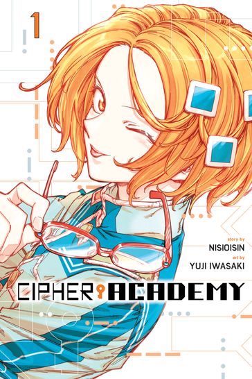 Cipher Academy, Vol. 1 - Nisioisin