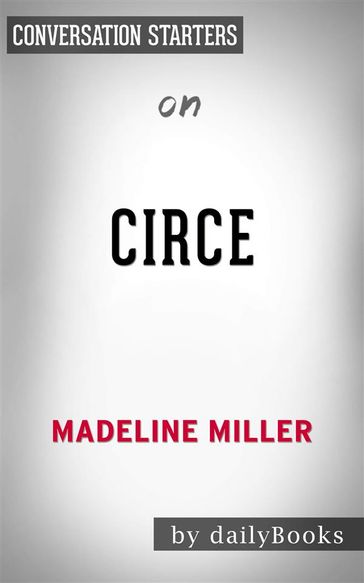 Circe: by Madeline Miller   Conversation Starters - dailyBooks