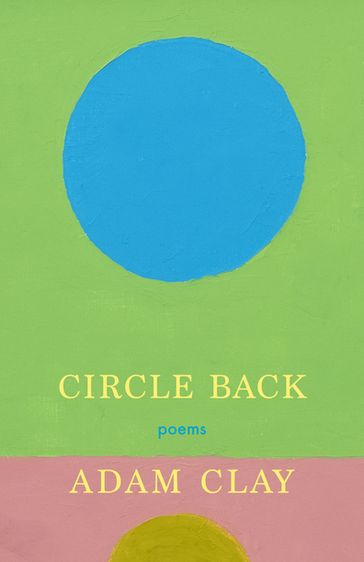 Circle Back - Adam Clay
