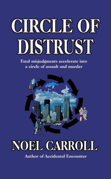 Circle of Distrust - Noel Carroll