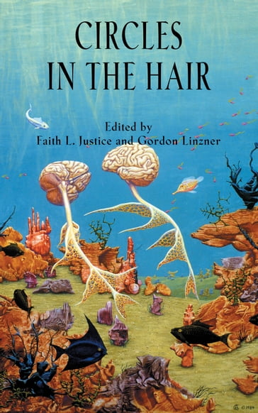 Circles in the Hair - Faith L. Justice - Gordon Linzner