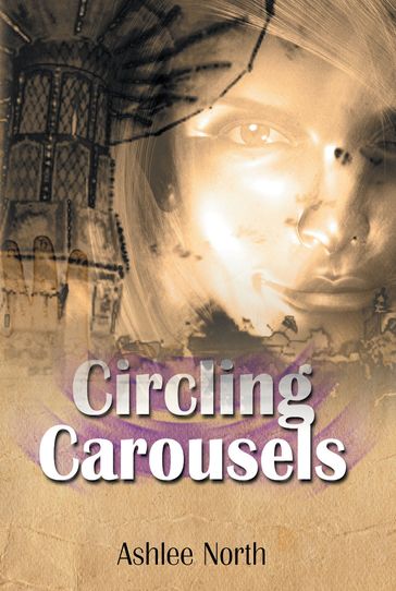 Circling Carousels - Ashlee North