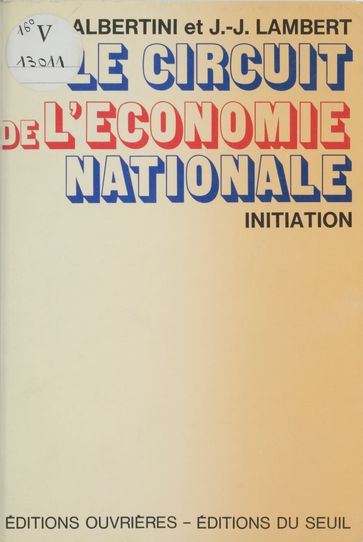 Le Circuit de l'économie nationale - Jean-Jacques Lambert - Jean-Marie Albertini