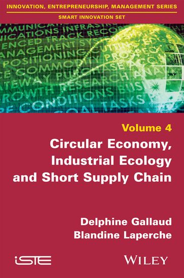 Circular Economy, Industrial Ecology and Short Supply Chain - Blandine Laperche - Delphine Gallaud