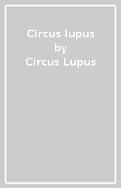 Circus lupus