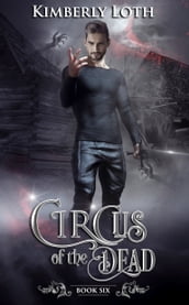 Circus of the Dead Book Six