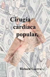 Cirugía Cardíaca Popular.