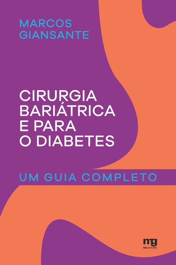 Cirurgia bariátrica e para o diabetes - Marcos Giansante